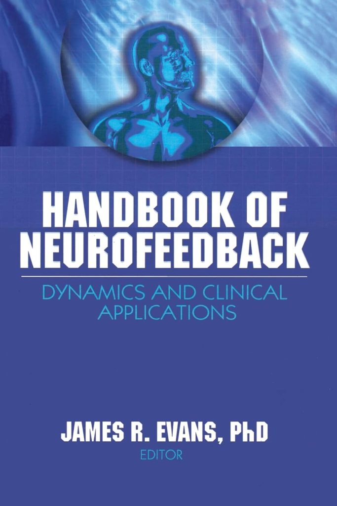 Handbook of Neurofeedback: Dynamics & Clinical Applications