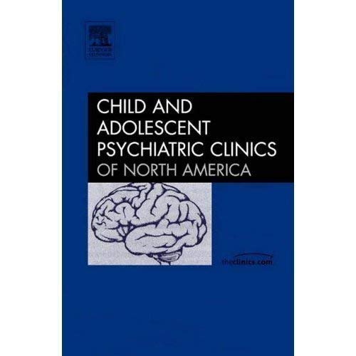 Child & Adolescent Psychiatric Clinics of North America