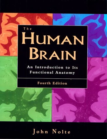 The Human Brain: An Introduction to Its Functional Anatomy